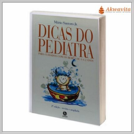 Dicas do Pediatra Promoção da Saúde da Criança