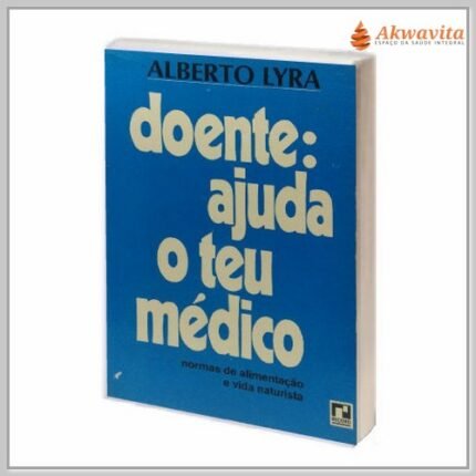 Doente Ajuda o teu médico Medicina Naturista