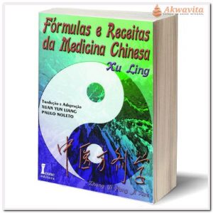 Fórmulas e Receitas da Medicina Chinesa Fitoterapia