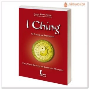 I Ching O Livro da Sabedoria Visão Budista