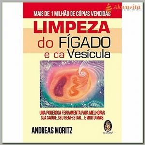 Limpeza do Fígado e da Vesícula Andreas Moritz