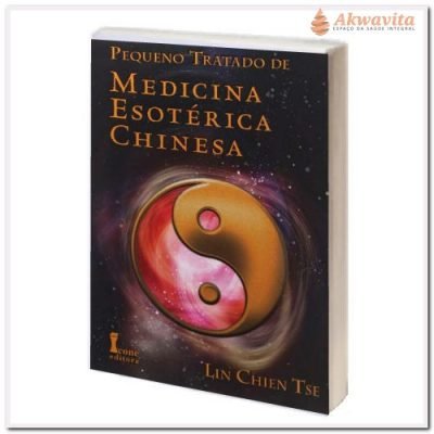 Pequeno Tratado Medicina Esotérica Chinesa Filosofia-Ed. Ícone