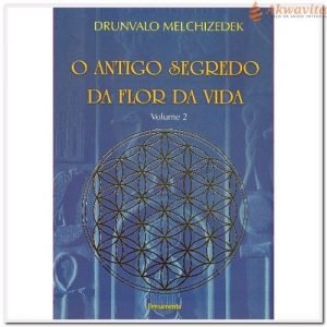 Antigo Segredo da Flor da Vida vol 2 Melchizedek