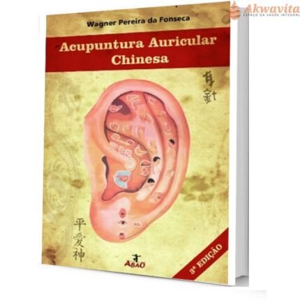 Acupuntura Auricular Chinesa Wagner Pereira da Fonseca