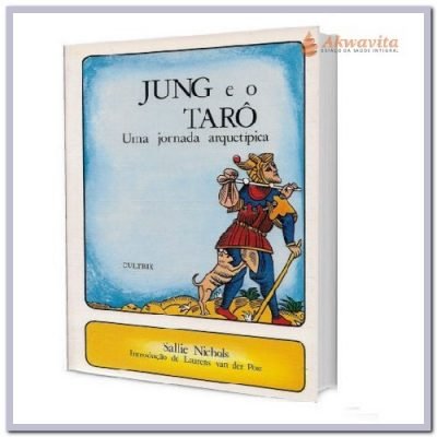 Jung e o Tarô Uma Jornada Arquetípica Mente Humana- Ed. Cultrix