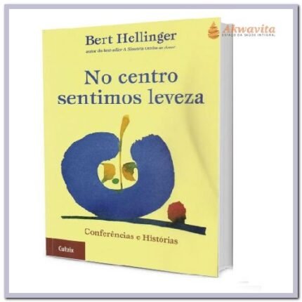 No Centro Sentimos Leveza Histórias de Hellinger