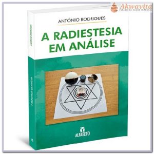 Radiestesia em Análise e Releitura António Rodrigues