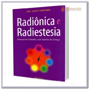 Radiônica e Radiestesia em Padrões de Energia