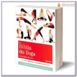 Bíblia do Yoga-O livro definitivo das Posturas