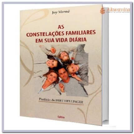 onstelações Familiares em sua Vida Diária Abra Caminhos