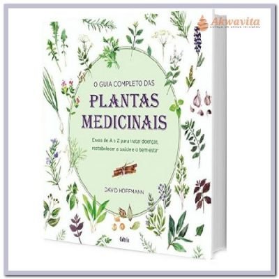 Guia Completo das Plantas Medicinais Ervas de A a Z