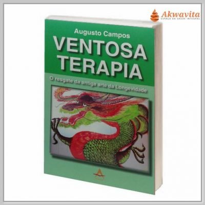 Ventosaterapia Resgate da Antiga Arte Longevidade- Ed. Andreoli