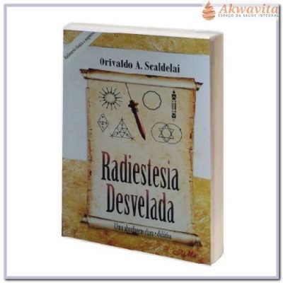 Radiestesia Desvelada Clássica e Magnética O 