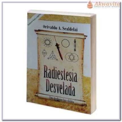 Radiestesia Desvelada Clássica e Magnética O Scaldelai