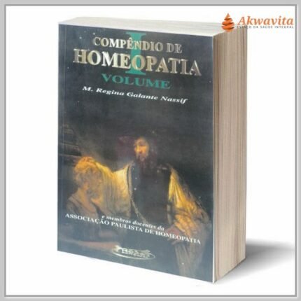 Compêndio de Homeopatia Vol1 Regina Galante e Membros APH