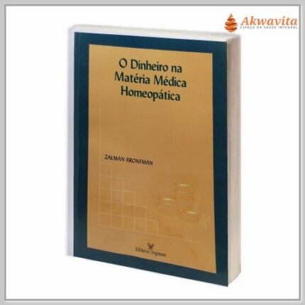 O Dinheiro na Matéria Médica Homeopática 80 Medicamentos