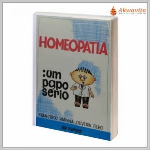 Homeopatia Um Papo sério Francisco Vianna Oliveira Filho
