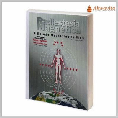 Radiestesia Magnética O Estudo Magnético da Vida
