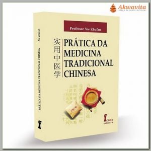 Prática da Medicina Tradicional Chinesa Acupuntura e Fito