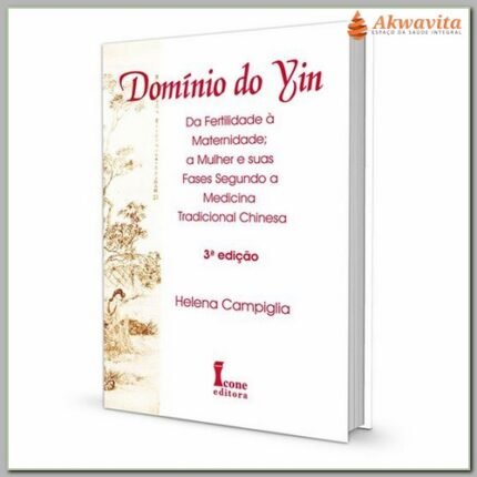 Domínio do Yin Fertilidade à Maternidade na MTC