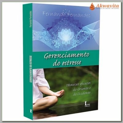 Gerenciamento do Estresse Téc. Eficazes do Oriente- Ed. Ícone