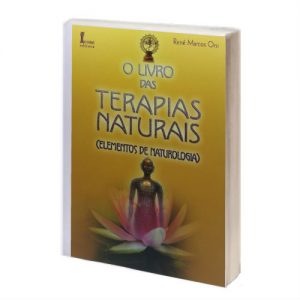 Livro das Terapias Naturais o Caminho René Marcos Orsi