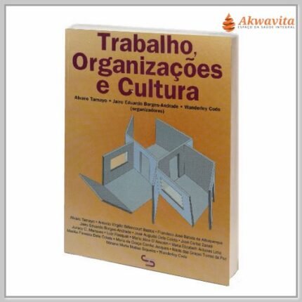 Trabalho Organizações e Cultura por Autores Associados