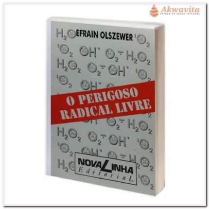 Perigoso Radical Livre na Degeneração do Corpo