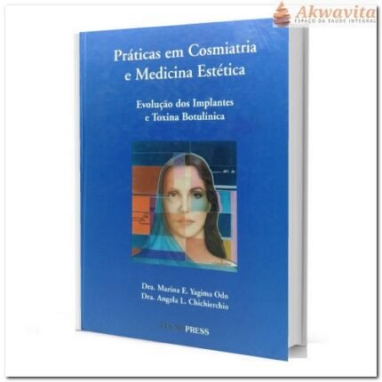 Práticas em Cosmiatria e Medicina Estética