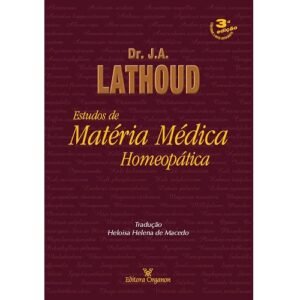 Estudos da Matéria Médica Homeopática Lathoud